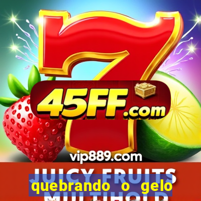 quebrando o gelo ler online